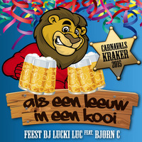 Feest DJ Lucki Luc feat. Bjorn C. - Als Een Leeuw In Een Kooi by Feest DJ Lucki Luc