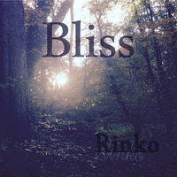 Bliss (Orchestral Version) by Rinko