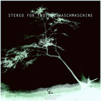 Die Waschmaschine by Stereo For Two