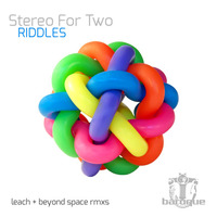 Stereo For Two - Riddles (Leach Remix) [Baroque Records] by Stereo For Two