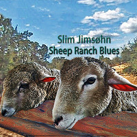 Sheep Ranch Blues by Scott Hunter