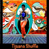 Tijuana Shuffle by Scott Hunter