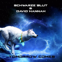 Schwarze Blut & David Hannah - Tomorrow Comes - Single from "Living In Darkness" album. by David Hannah