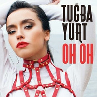 Tuğba Yurt - Oh Oh (Umut Kılıç Remix) by www.djstationlife.com