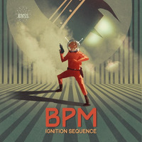 BPM - Ignition Sequence [Out NOW on BMSS Records!] by BMSS Records