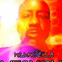 MRWHO?ZILLA - ME AND YOU by Urban Stone Music Group