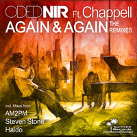 Oded Nir Ft. Chappell - Again & Again(AM2PM Mix) Snippet Out December 8th by Suntree Records
