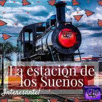 La Estación De Los Sueños. 8 De Junio De 2017 by GDS Radio Mundial