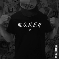 Challenga - Money (Prod. 40K) by Challenga