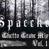 Spacekeeper GhettoGrave Mix Vol. 1 by Spacekeeper