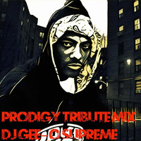 Gee-O aka DJ Gee-O Supreme Prodigy Tribute Mix by Gee-O aka DJ Gee-O Supreme