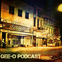 Gee-O Podcast 4617 by Gee-O aka DJ Gee-O Supreme