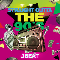 JBEAT - STRAIGHT OUTTA THE 90'S by JBEAT