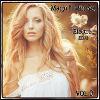 Marjo !! Mix Set Electro &amp; EDM VOL 3 by Marjo Mix Set