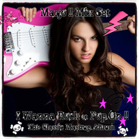 Marjo !! Mix Set I Wanna Rock &amp; Pop on !! by Marjo Mix Set