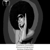 Gustavo Gonzalez - Afroroomm (original mix) by Gustavo González
