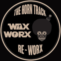 Horn Track Preview - FREE DOWNLOAD Full Track by Wax Worx