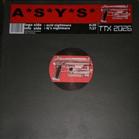 A*S*Y*S - Acid Nightmare by A*S*Y*S