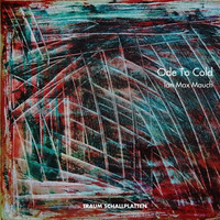 Ian Max Mauch - Ode To Cold - Traum V212