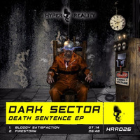 HRR026 Dark Sector - Death Sentence EP OUT NOW!!!