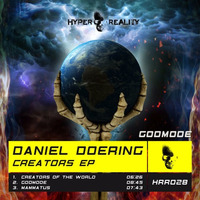 Daniel Doering - Godmode (Original Mix) OUT NOW!!! by Hyper Reality Records
