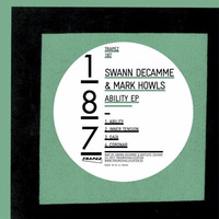 Swann Decamme & Mark Howls - Ability EP - Trapez 187