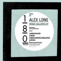 Alex Long - Mondo Kalliopeo EP - Trapez 180