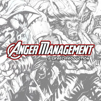 Anger Management (New Label by Sifrec)