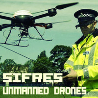 [DJ set] Sifres - Unmanned Drones by Sifres