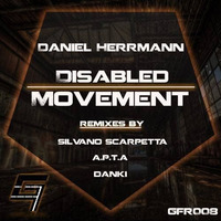 Daniel Herrmann - Disabled Movement (Danki Remix) Preview by Danki