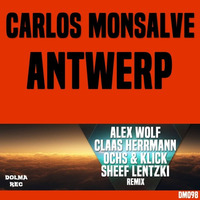Carlos Monsalve - Antwerp (Alex Wolf & Claas Herrmann Remix)- Preview Cut - [OUT NOW @ DOLMA REC] by Alex Wolf