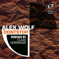 02. Alex Wolf - Dont Stop (Claas Herrmann Remix) [OUT TODAY @ Capitol Input] by Alex Wolf