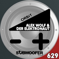 02. Alex Wolf & Der Elektronaut - Hyperion(Original Mix) [Orbit EP - OUT NOW @ SUBWOOFER REC] by Alex Wolf