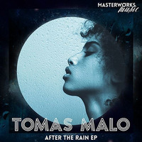 After The Rain EP ((Out Now on Masterworks Music))