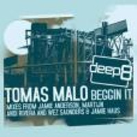 Beggin It ((Out Now on Deep8 Records)) by Tomas Malo