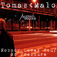 Tomas Malo - Nobody Loves You by Tomas Malo