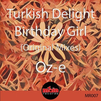 Oz-e - Turkish Delight PREVIEW - MAIN RECORDS by Oz-E
