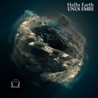 Unus Emre - Hello Earth Ep (DeepClass Records)