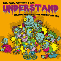 CZR, Paul Anthony & ZXX - Understand (Sven Kirchhof Remix) by Sven Kirchhof