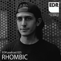 EDR Podcast 025  - Rhombic by RHOMBIC