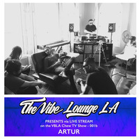 Artur LIVE on VBLA chew tv Show 4.2.16 - 001b by The Vibe Lounge LA