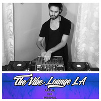 THE VIBE LOUNGE LA - 020 - Artur - Minimal by The Vibe Lounge LA