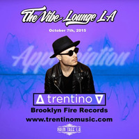 VBLA APPRECIATION PARTY 2015 - Trentino - Mix by The Vibe Lounge LA