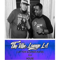 THE VIBE LOUNGE LA - 014 - J Lettow and Juwan Rates B2B set (tag) by The Vibe Lounge LA