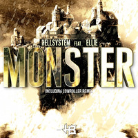 Hellsystem feat. Ellie - Monster (Lowroller rmx) by Lowroller