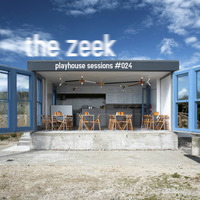 PlayHouse Sessions #024 by Zeek Muratovic