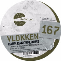 Vlokken - Chains (Tomy DeClerque Remix | Trapez ltd 167) by Trapez ltd