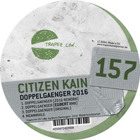 Citzen Kain - Doppelgaenger (Egbert Remix | Trapez ltd 157) by Trapez ltd