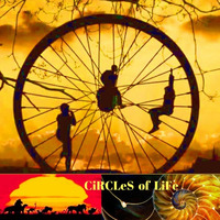 CIRCLES of LIFE by SPECIAL CECILIA