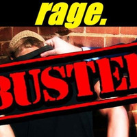 rage. - BUSTED by rage. / DEEP AUDIO
